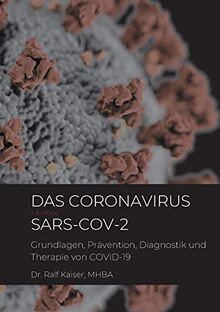 Das Coronavirus SARS-CoV-2: Grundlagen, Prävention,... | Buch | Zustand sehr gut