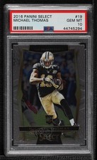 2016 Panini Select Concourse Michael Thomas #19 PSA 10 GEM MT 19zq