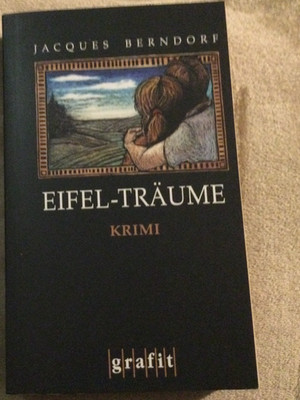 Eifel-Träume ( Eifel-Krimi von Jacques Berndorf )