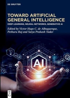 Toward Artificial General Intelligence: Deep Learning, Neural  HARDBACK