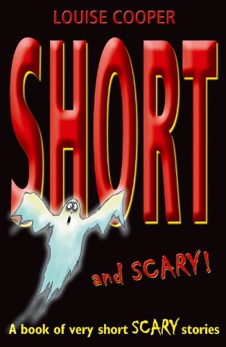 Short And Scary!,Louise Cooper