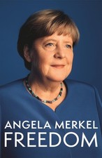 Freedom: Memoirs 1954 - 2021 by Angela Merkel (English) Hardcover Book