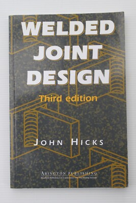 WELDED JOINT DESIGN REV/E 3/E by J. Hicks