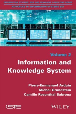 Information and Knowledge System by Pierre-Emmanuel Arduin (English) Paperback B