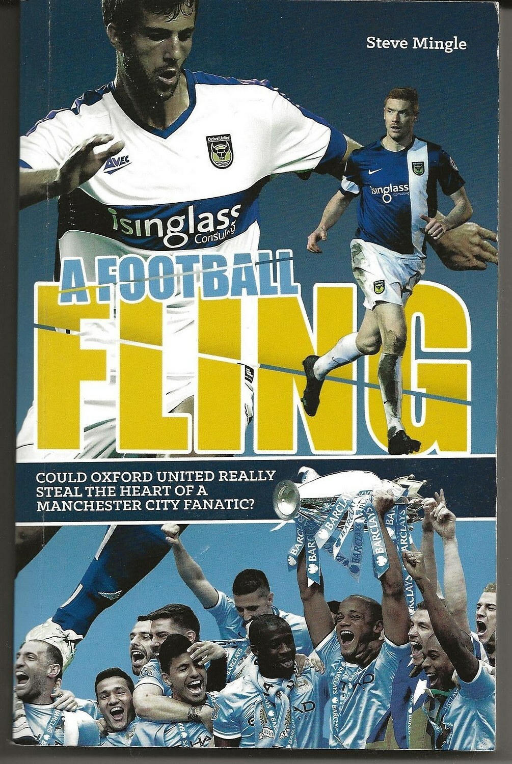 A FOOTBALL FLING (2015) - COULD OXFORD UTD STEAL THE HEART OF A MAN CITY FANATIC