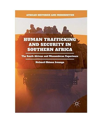Human Trafficking and Security in Southern Africa: The South African and Mozambi