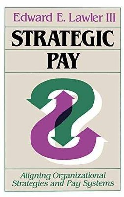 Strategic Pay: Aligning - Hardcover, by Lawler III Edward - Very Good b