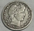 1910 Barber Quarter 25C Silver Circulated Business Strike Uncertified US Coin