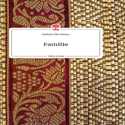 Familie. Life is a Story - Barbara Riccabona Hardcover BoD Third