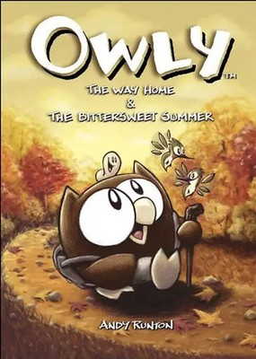 Owly Volume 1: The Way Home & the Bittersweet Summer: ''The Way Home'' and ''The Bi