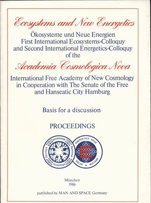 Ecosystems and New Energetics. Ökosysteme und Neue Energien. Man and Space.: