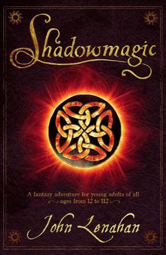 Shadowmagic (Shadowmagic) By John Lenahan