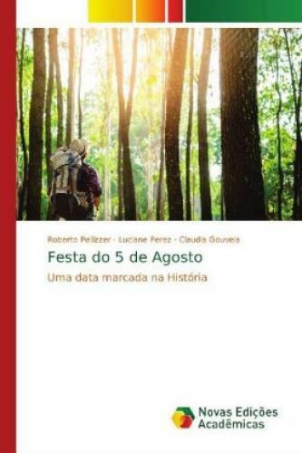 Thumbnail - Festa Do 5 De Agosto Uma Data Marcada Na História 5373