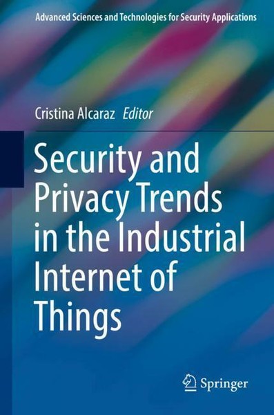 Security And Privacy Trends In The Industrial Internet Of Things | Buch | 978303-image