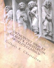 Orthodoxy, Paperback by Chesterton, G. K., Like New Used, Free shipping in th...