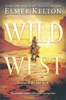 Wild West Elmer Kelton Taschenbuch Kartoniert / Broschiert Englisch 2019
