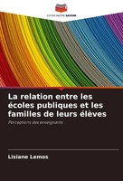La Relation Entre Les éColes Publiques Et Les Familles De Leurs éLèVes Lemos