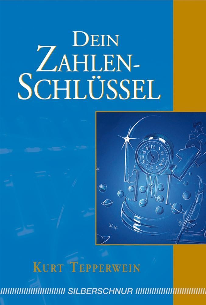 Dein Zahlenschlüssel Kurt Tepperwein