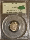 1911 Barber Dime OGH PCGS AU 55 CAC! Gorgeous Old Green Holder The Only 55 CAC!!