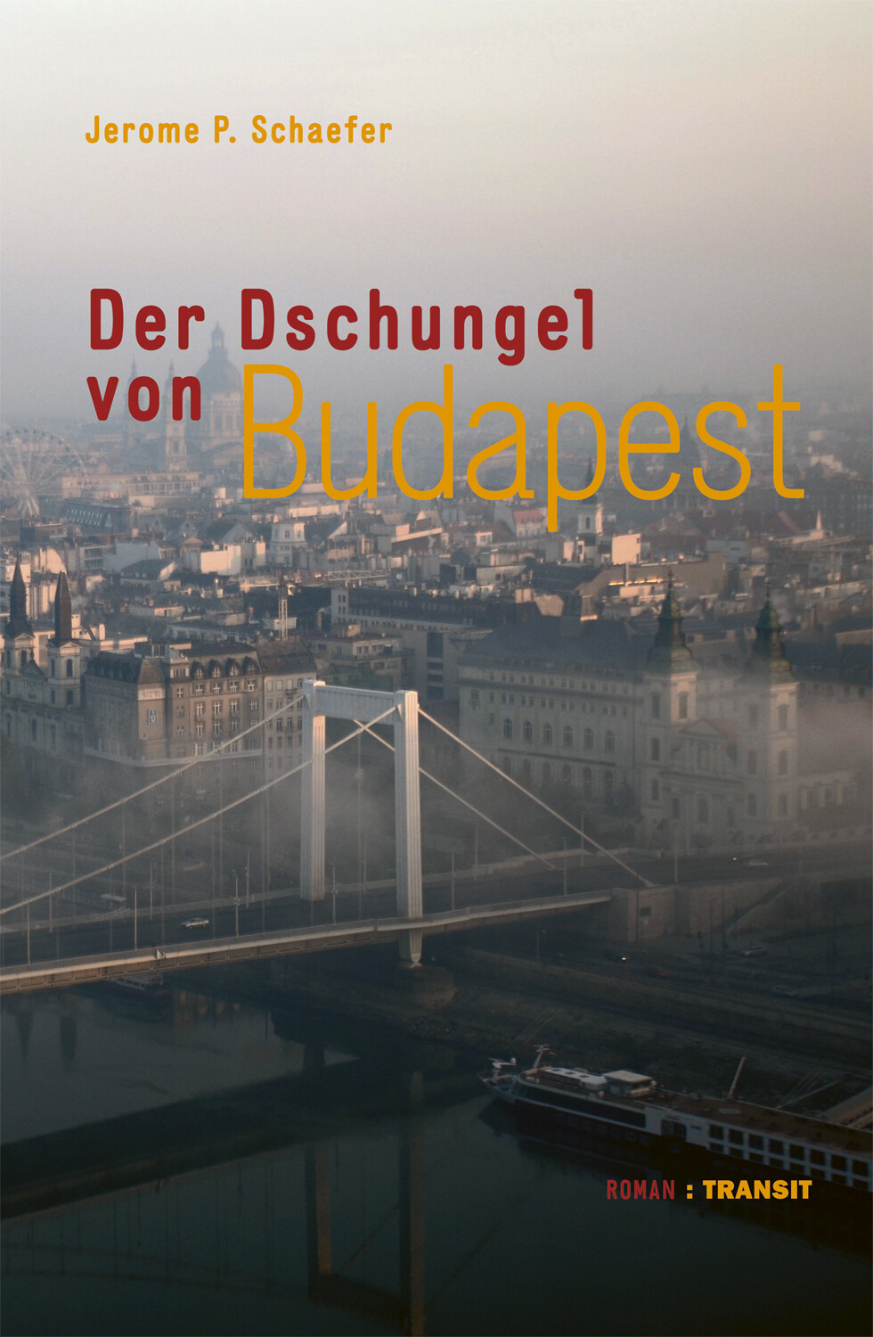 Thumbnail - Jerome P. Schaefer / Der Dschungel Von Budapest