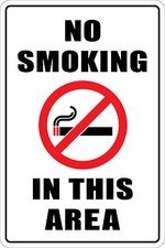Metal Sign Warning No Smoking In This Area 8  x 12  Aluminum