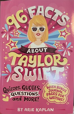 96 Facts About ... Ser.: 96 Facts about Taylor Swift : Quizzes, Quotes,...