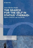 The Search For The Self In Statius' ¿Thebaid¿ Jean-Michel Hulls
