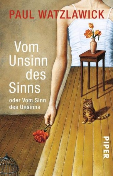 Vom Unsinn Des Sinns Oder Vom Sinn Des Unsinns Paul Watzlawick-image