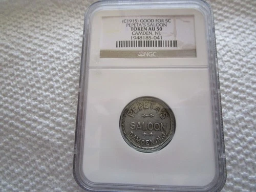 NGC Graded Token (C1915) AU 50 Pepeta's Saloon Camden, N.J. (New Jersey) 5