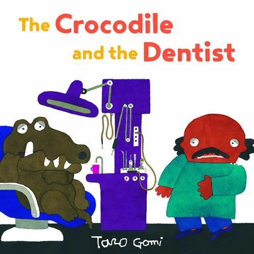 The Crocodile and the Dentist: (Illustrated Book for Children and Adults,...