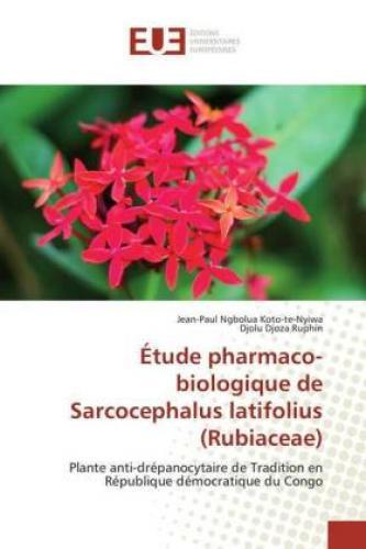 Thumbnail - Étude Pharmaco-biologique De Sarcocephalus Latifolius (rubiaceae)