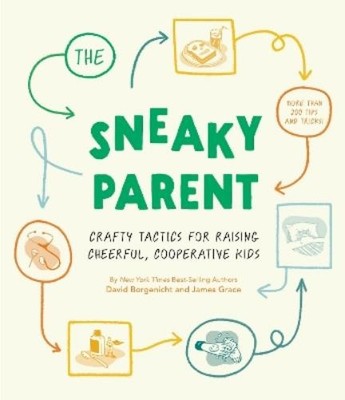 David Borgenicht James Grace Sneaky Parent, The (Gebundene Ausgabe) (US IMPORT)