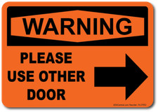 Warning Please Use Other Door Sign with Right Arrow