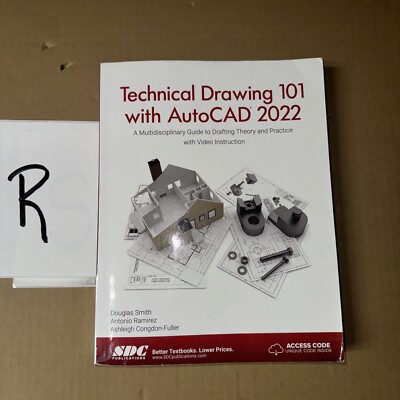 Technical Drawing 101 with AutoCAD 2022: A Multidisciplinary Guide to Drafting T