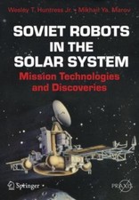 Soviet Robots in the Solar System : Mission Technologies and Discoveries, Pap...