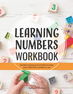 Learning Numbers Workbook: Number Tracing and Activity Practice Book for Num...