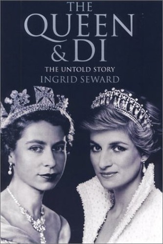 The Queen and Di: The Untold Story, Seward, Ingrid
