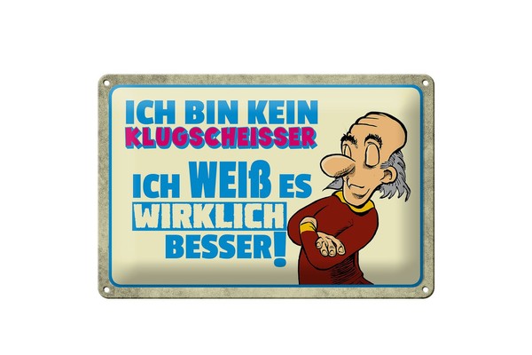 Schild Blech 30X20Cm - Made In Germany - Spruch Bin Kein Klugscheisser Ich Weß-image