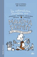 Die Erstaunlichen Abenteuer Der Maulina Schmitt, Mein Kaputtes KöNigreich Finn-O