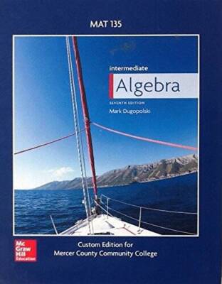 Intermediate Algebra, 7th Edition, MAT 135 Mercer County Commu - VERY GOOD