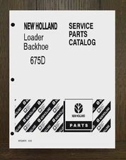Tractor Service Parts Manual Fits Ford 675D (4) Cylinder Backhoe Loader -  PAPER