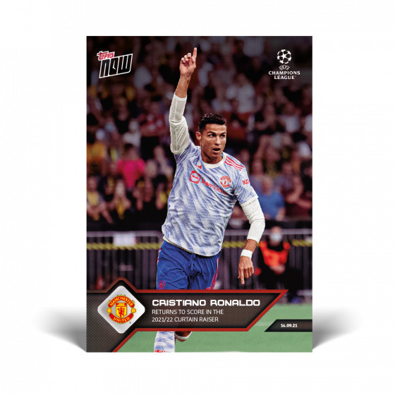 2021 TOPPS NOW UCL #15 CRISTIANO RONALDO - SCORES IN THE 2021//22 CURTAIN RAISER