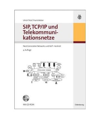 SIP, TCP/IP und Telekommunikationsnetze: Next Generation Networks und VoIP - kon