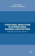 Structural Revolution in International Business Architecture : Modelling and ...
