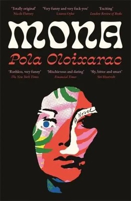 Mona | Pola Oloixarac | Englisch | Taschenbuch | 192 S. | 2023 | Profile Books