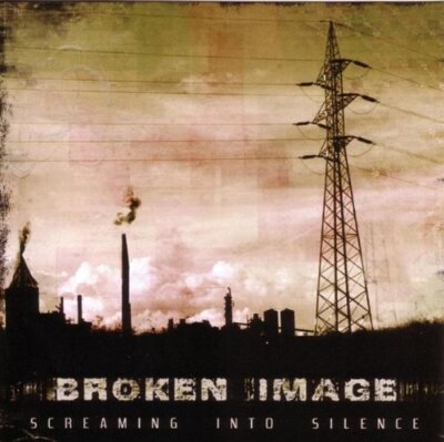 BROKEN IMAGE - Screaming Into Silence - CD - **BRAND NEW/STILL SEALED**