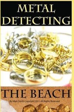 Metal Detecting the Beach, Paperback by Smith, Mark, Like New Used, Free ship...