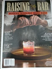 Raising The Bar Modern Mixology Made Easy