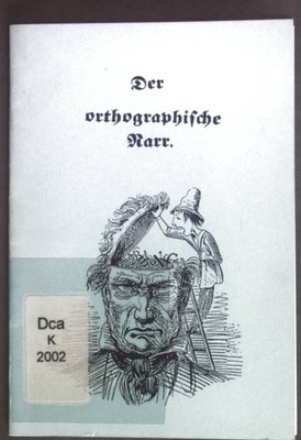 Der orthographische Narr. Wald, Hans: