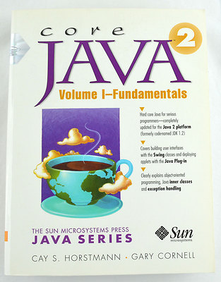 Core Java: Core Java 2 : Fundamentals Vol. 1 by Cay S. Horstmann and Gary Cornel